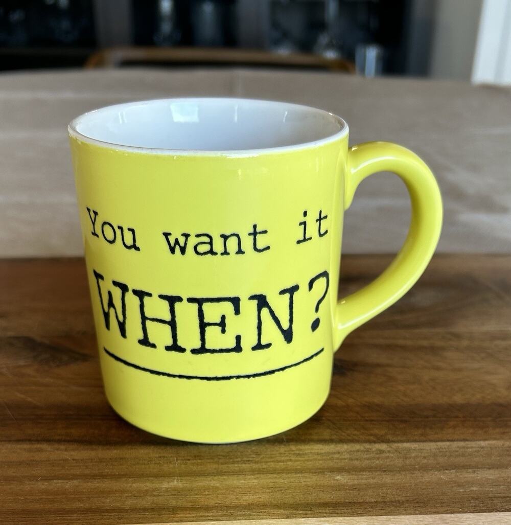 Mt. Clemens Pottery Yellow You Want It When? Mug Vintage